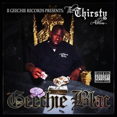 Thirsty - feat Ten Toes Slim G