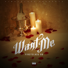 FirstClass Trey - Want You [Prod By. Paupa]