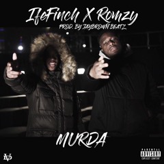 IfeFinch Ft. Romzy - MURDA (Official Audio)
