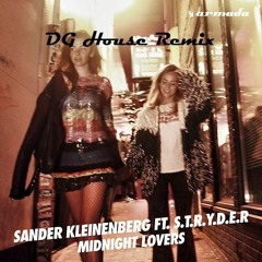 Sander Kleinenberg Feat. S.t.r.y.d.e.r - Midnight Lovers (DG House Remix)