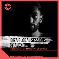 Alex Twin live @ Ibiza Global Radio(25.03.2017)