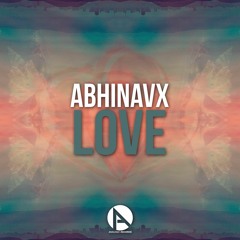 #ANR034 | Abhinavx - Love (Original Mix) Supported by: ARMEN