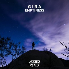 GIRA - Emptiness (Mazeo Remix)