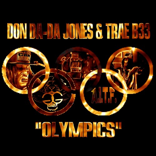 Trae B33 & Don-dada Jones - "OLYMPICS"