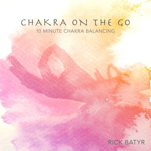 Chakra On The Go 10 minute chakra meditation w/ binaural beats