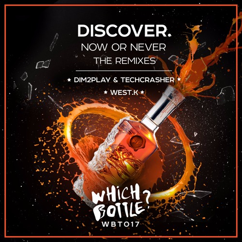 DiscoVer. - Now Or Never (West.K Short Edit). OUT NOW.