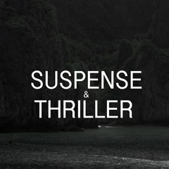 SUSPENSE & THRILLER