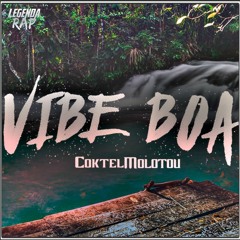 Coktel Molotov - Vibe Boa (Official Music)