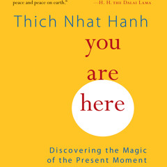 You Are Here by Thich Nhat Hanh - Sample