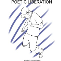 Poetic Liberation Remix feat. MARCUS!