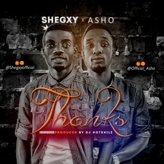 Shegxy (feat. Asho) - Thanks