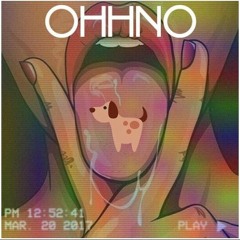 Ohh No (Prod. Yung Graves)