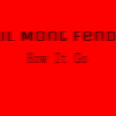 Lil Mont Fendi - How It Go Freestyle (prod by kid ocean)