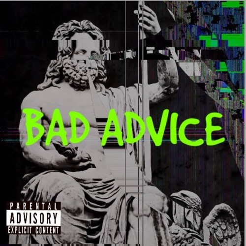 Bad Advice - Sha MuLa x Chase BenJi x Giz Da Cheifa