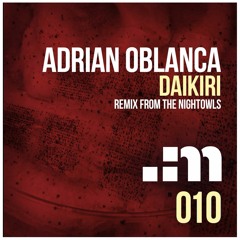 Adrian Oblanca - Daikiri (The NightOwls Remix)