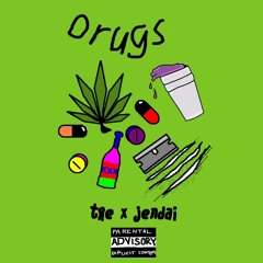 Drugs ft Jendái (prod. BirdieBandz)