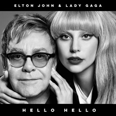 Elton John - Hello Hello (feat. Lady Gaga) [official HQ audio]