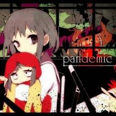 Pandemic - Gumi