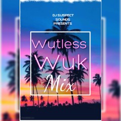 Wutless Wuk