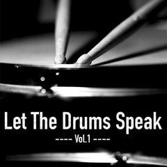 Let The Drums Speak Vol.1