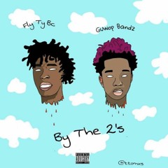 Guwop Bandz x FlyTyBc - By The 2's
