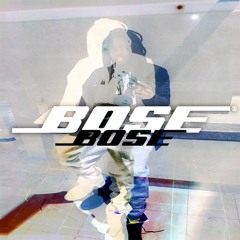 Bose [Prod. Lavish JAX]