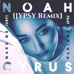 Make Me - Noah Cyrus ft. Labrinth (LX6 Remix)