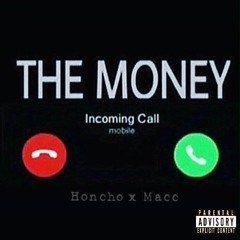 Macc x Honcho- Money Long (Prod by. Trap)