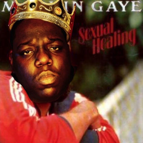 Stream The Notorious B.I.G. Juicy X Marvin Gaye Sexual Healing