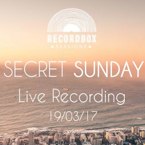 MK @ Secret Sunday Vol. 4 - Recordbox Sessions - 19/03/17 - Cape Town