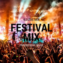 Welcome To 2016 Festival Season - Progressive House Mix