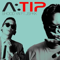 A:TIP - SHOOD YAI Ft.JSPKK [Instrumental] [FREE DOWNLOAD]