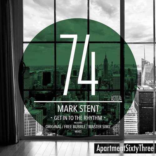 Mark Stent - Get Into The Rhythm [ApartymentSixtyThree]