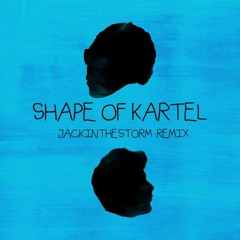 JackintheStorm - Shape Of Kartel [Vybz Kartel Remix]