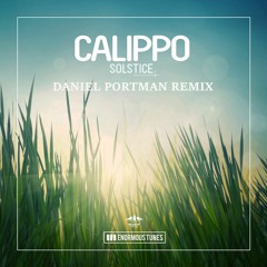 Calippo - Solstice (Daniel Portman Remix ) ( Date of release 7 - 4 - 2017 )