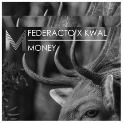Federacto & Kwal - Money