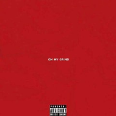 On My Grind (feat. Sowdy) [Prod. by Stretch]