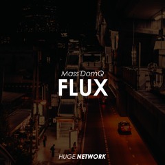 Mass'DomQ - Flux (Original Mix)