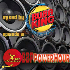 BBP Power Hour #21 - Mixed by Bubaking (Mar 2017)