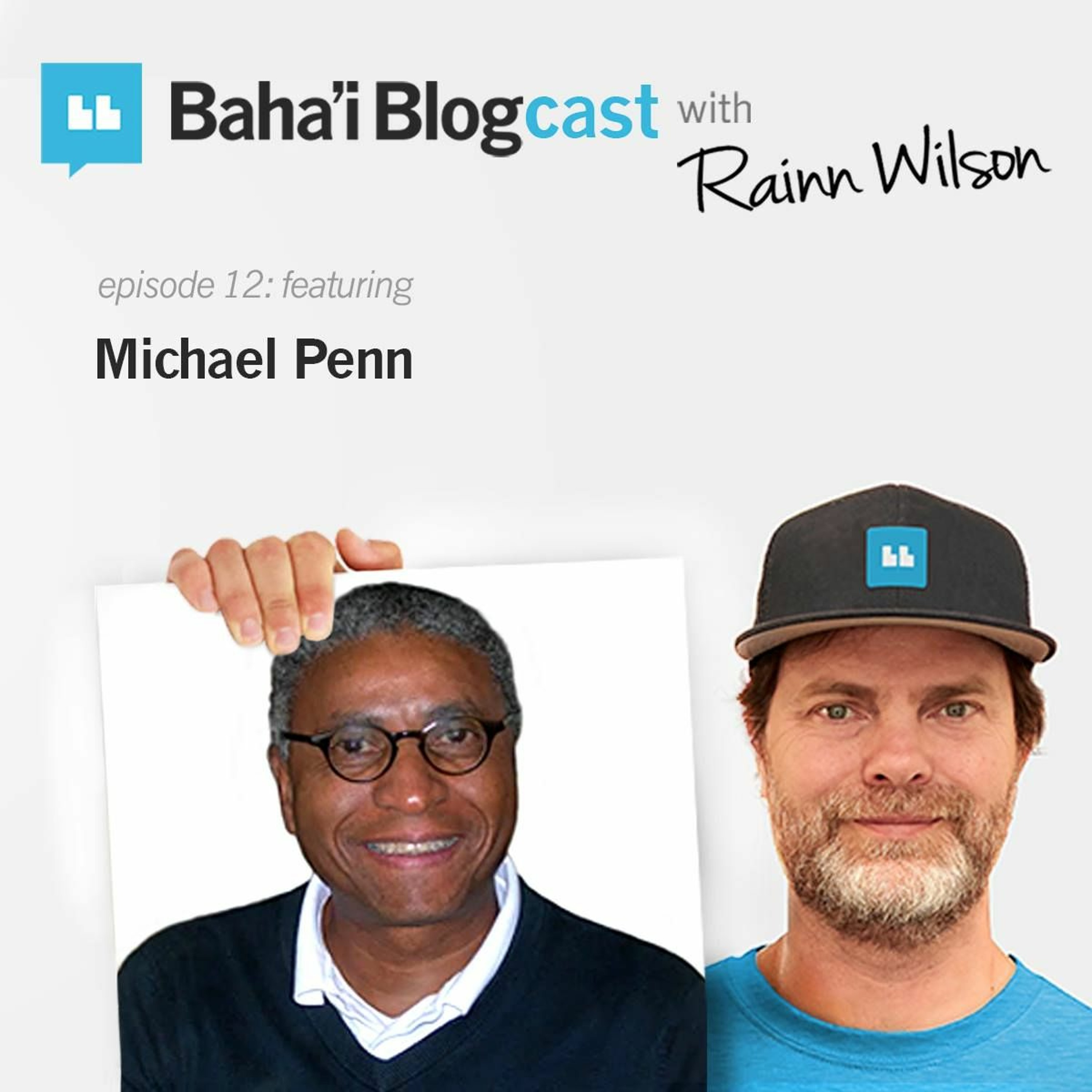 Baha\'i Blogcast with Rainn Wilson