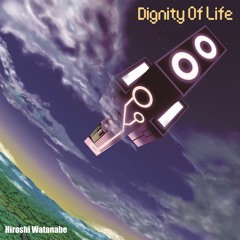 Dignity Of Life(Yootas Remix)