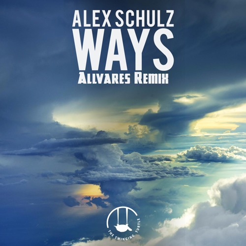 Alex Schulz - Ways (Allvares Remix)
