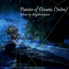 Painter of Dreams (Intro)