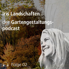 02 – Gartengestaltungspodcast - Pflanzen lernen