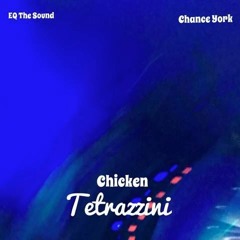 Chicken Tetrazzini (featuring Chance York)