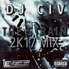 DJ CIV - THE STRAIN (HIP-HOP EDITION)