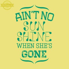 Ain't No Sunshine - Bill Withers - Cover