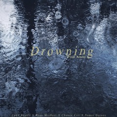 Drowning (feat. Chance Cox & Somer Gaines) (Prod. RM)
