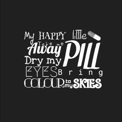 My Happy Little Pill