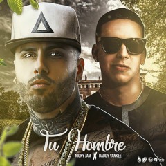 Nicky Jam Ft Daddy Yankee - Tu Hombre  Remix